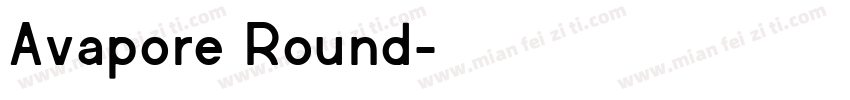 Avapore Round字体转换